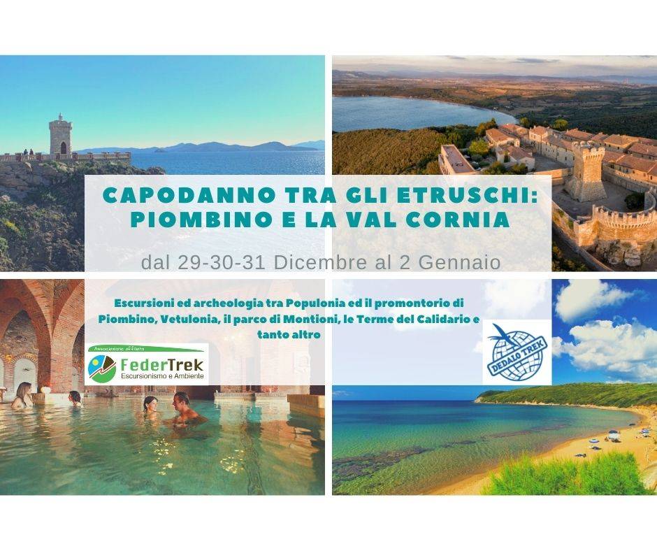 CAPODANNO tra gli Etruschi: Piombino e i parchi della Val di Cornia